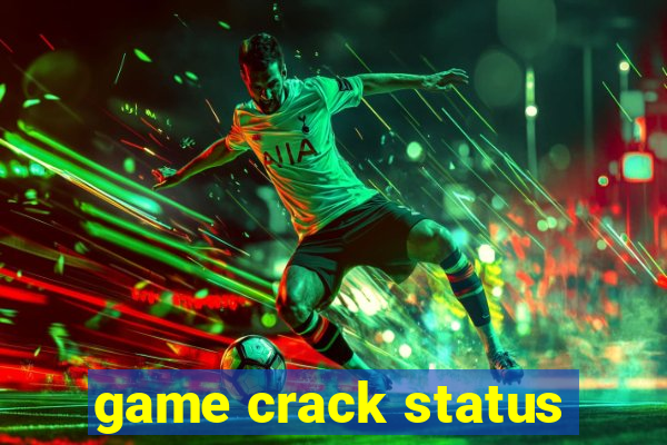 game crack status